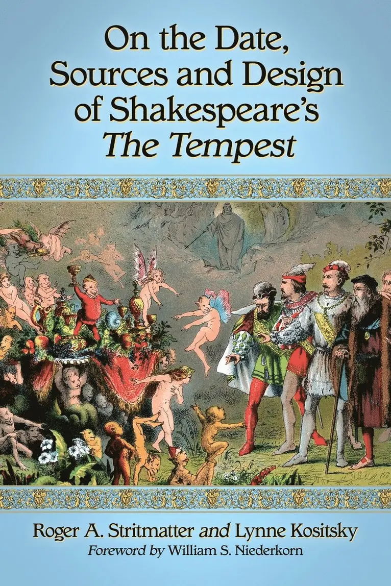 Roger A. Stritmatter, Lynne Kositsky - On the Date, Sources and Design of Shakespeare's The Tempest, Häftad. Tillgänglighet: Lägg i varukorg
