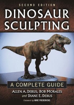 Allen A. Debus, Bob Morales, Diane E. Debus - Dinosaur Sculpting, Häftad. Tillgänglighet: Lägg i varukorg