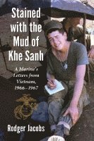 Rodger Jacobs - Stained with the Mud of Khe Sanh, Häftad