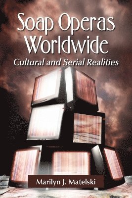 Marilyn J. Matelski - Soap Operas Worldwide, Häftad. Tillgänglighet: Lägg i varukorg