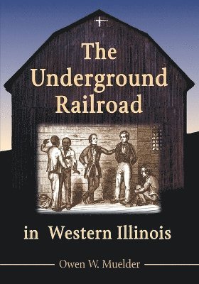 Underground Railroad in Western Illinois