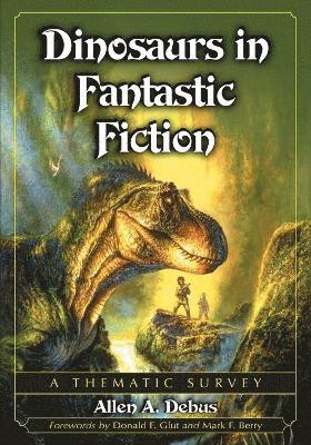 Allen A. Debus - Dinosaurs in Fantastic Fiction, Häftad. Tillgänglighet: Lägg i varukorg