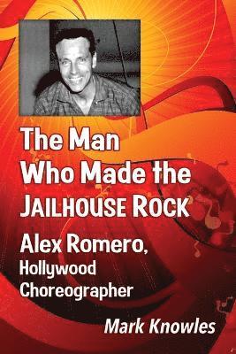 Mark Knowles - Man Who Made the Jailhouse Rock, Häftad
