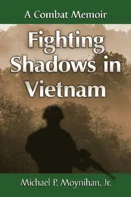 Fighting Shadows in Vietnam