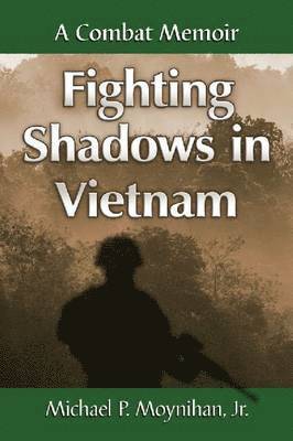 Fighting Shadows in Vietnam