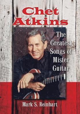 Mark S. Reinhart - Chet Atkins, Häftad
