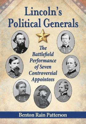 Benton Rain Patterson - Lincoln's Political Generals, Häftad. Tillgänglighet: Lägg i varukorg