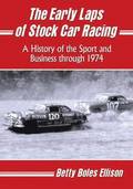 The Early Laps of Stock Car Racing