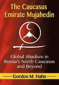 The Caucasus Emirate Mujahedin