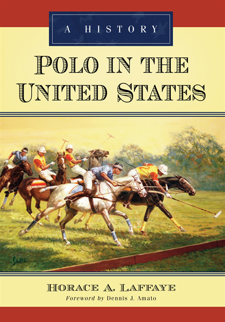 Laffaye Horace A. Laffaye - Polo in the United States, E-bok. Tillgänglighet: Lägg i varukorg