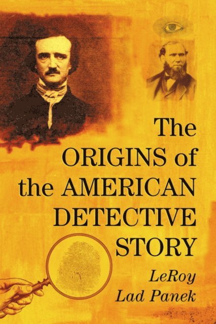Panek LeRoy Lad Panek - Origins of the American Detective Story, E-bok