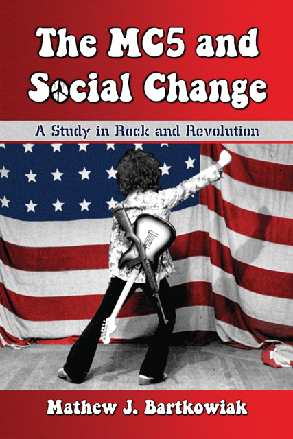 Bartkowiak Mathew J. Bartkowiak - MC5 and Social Change, E-bok. Tillgänglighet: Lägg i varukorg