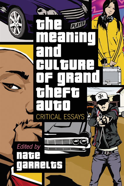 Garrelts Nate Garrelts - Meaning and Culture of Grand Theft Auto, E-bok