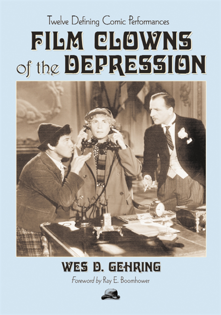 Gehring Wes D. Gehring - Film Clowns of the Depression, E-bok