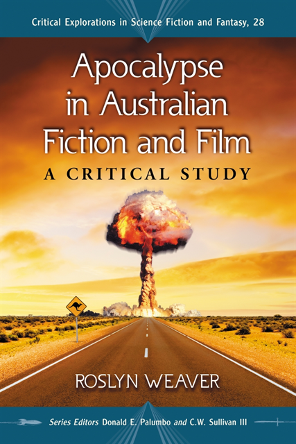 Weaver Roslyn Weaver, Sullivan III C.W. Sullivan III, Palumbo Donald E. Palumbo - Apocalypse in Australian Fiction and Film, E-bok