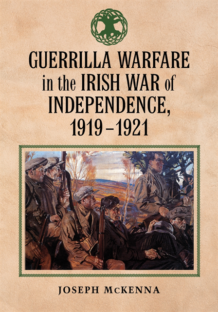 McKenna Joseph McKenna - Guerrilla Warfare in the Irish War of Independence, 1919-1921, E-bok. Tillgänglighet: Lägg i varukorg