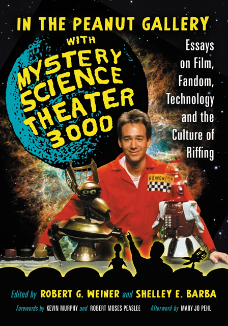 Barba Shelley E. Barba, Weiner Robert G. Weiner - In the Peanut Gallery with Mystery Science Theater 3000, E-bok