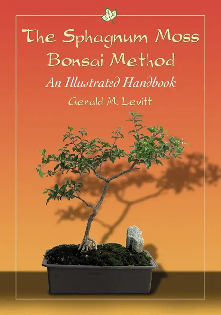 Levitt Gerald M. Levitt - Sphagnum Moss Bonsai Method, E-bok. Tillgänglighet: Lägg i varukorg
