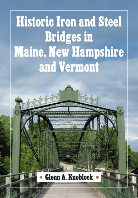 Knoblock Glenn A. Knoblock - Historic Iron and Steel Bridges in Maine, New Hampshire and Vermont, E-bok. Tillgänglighet: Lägg i varukorg