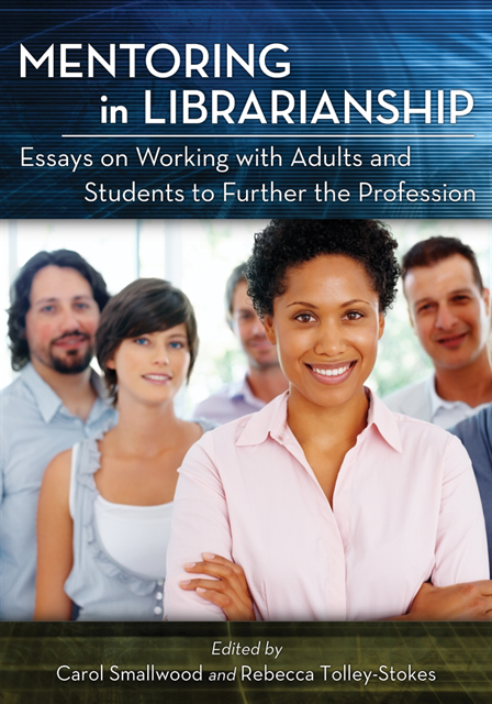 Tolley-Stokes Rebecca Tolley-Stokes, Smallwood Carol Smallwood - Mentoring in Librarianship, E-bok