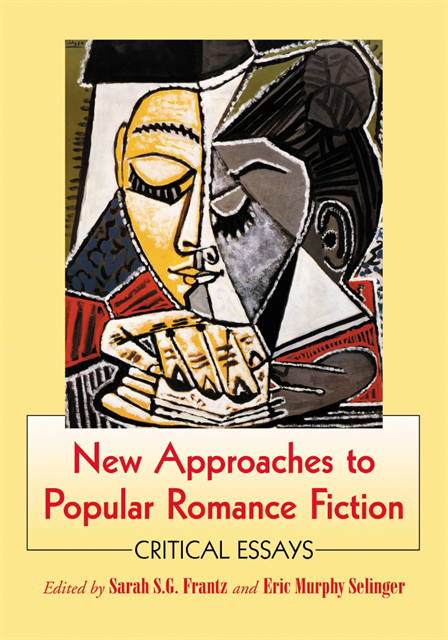 Selinger Eric Murphy Selinger, Frantz Sarah S.G. Frantz - New Approaches to Popular Romance Fiction, E-bok