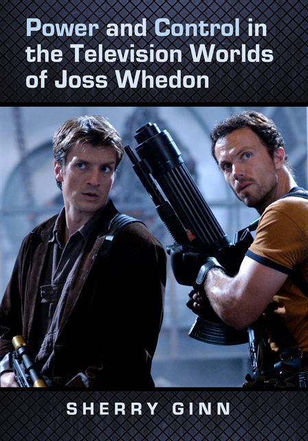 Ginn Sherry Ginn - Power and Control in the Television Worlds of Joss Whedon, E-bok