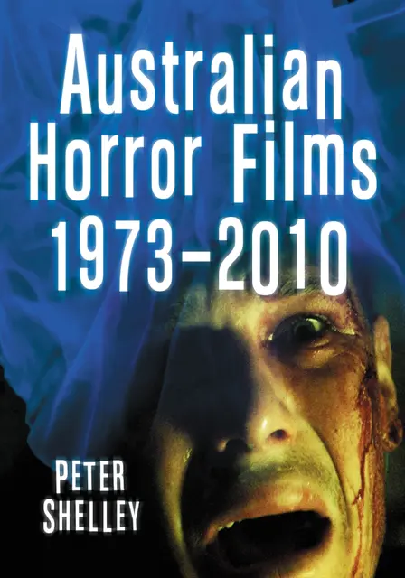Shelley Peter Shelley - Australian Horror Films, 1973-2010, E-bok. Tillgänglighet: Lägg i varukorg