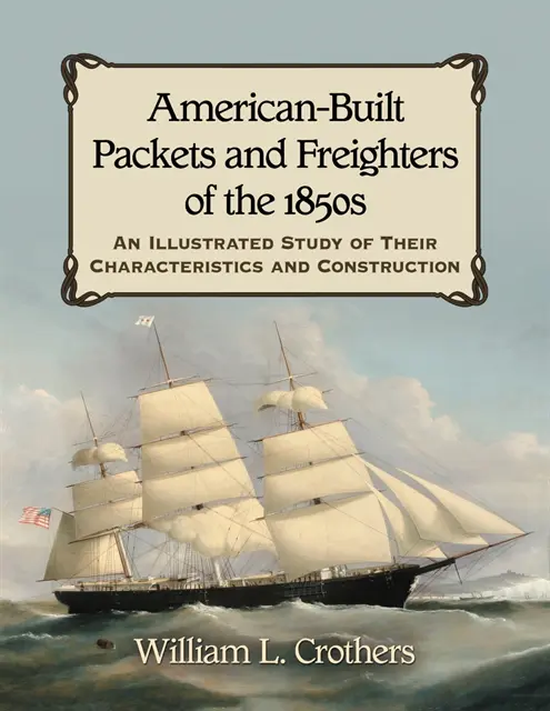American-Built Packets and Freighters of the 1850s