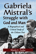 Gabriela Mistral's Struggle with God and Man