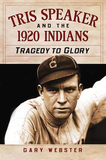 Webster Gary Webster - Tris Speaker and the 1920 Indians, E-bok. Tillgänglighet: Lägg i varukorg