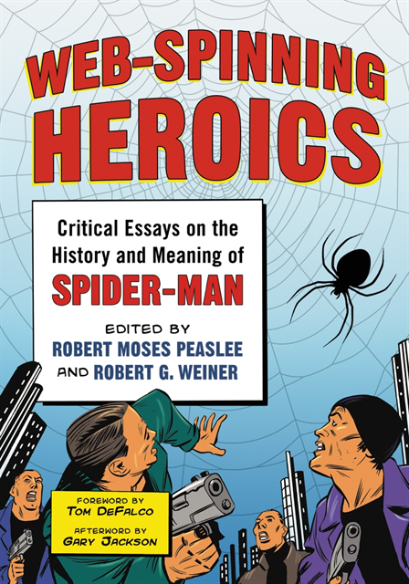 Weiner Robert G. Weiner, Peaslee Robert Moses Peaslee - Web-Spinning Heroics, E-bok