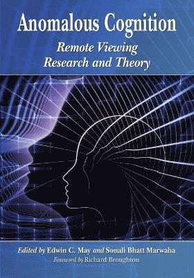 Edwin C. May, Sonali Bhatt Marwaha - Anomalous Cognition, Häftad