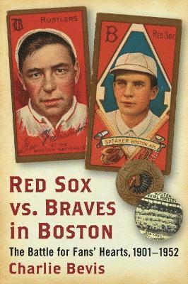 Charlie Bevis - Red Sox vs. Braves in Boston, Häftad. Tillgänglighet: Lägg i varukorg