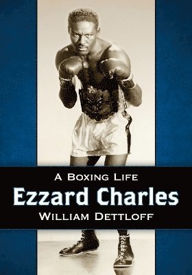 William Dettloff - Ezzard Charles, Häftad