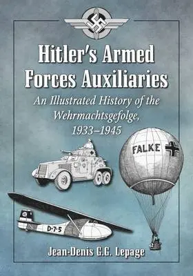 Jean-Denis G.G. Lepage - Hitler's Armed Forces Auxiliaries, Häftad. Tillgänglighet: Lägg i varukorg