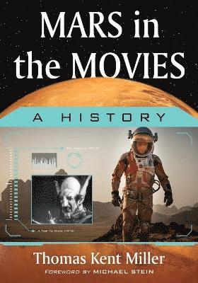 Thomas Kent Miller - Miller, T: Mars in the Movies, Häftad. Tillgänglighet: Tillfälligt slut