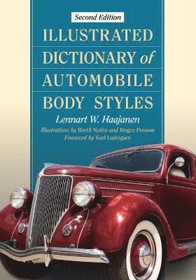 Illustrated Dictionary of Automobile Body Styles, 2d ed. by Lennart W Haajanen