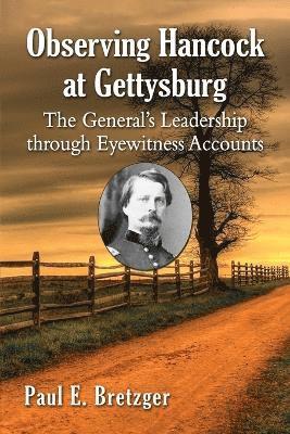 Observing Hancock at Gettysburg