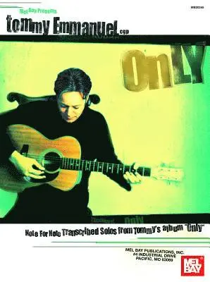Tommy Emmanuel - Emmanuel, Tommy Only. Tillgänglighet: Lägg i varukorg