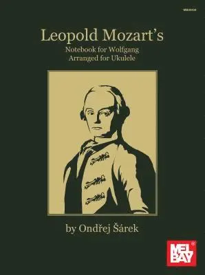 Ondrej Sarek - Leopold Mozart's Notebook for Wolfgang Arranged for Ukulele, Häftad. Tillgänglighet: Lägg i varukorg
