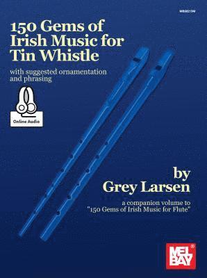 Grey E Larsen - 150 Gems Of Irish Music For Tin Whistle, Övrigt