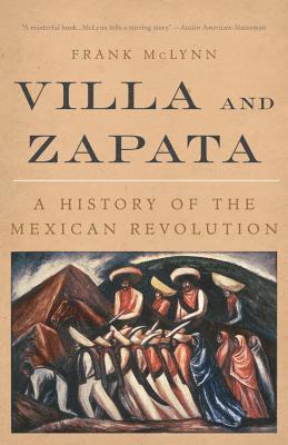 Frank McLynn - Villa and Zapata: A History of the Mexican Revolution, Häftad