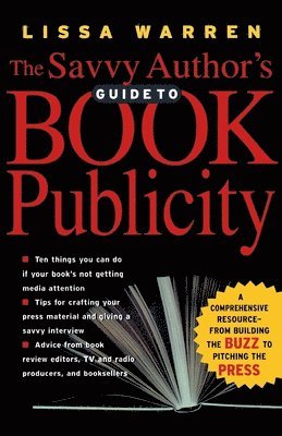 Lissa Warren - Savvy Author's Guide To Book Publicity, Häftad. Tillgänglighet: Lägg i varukorg