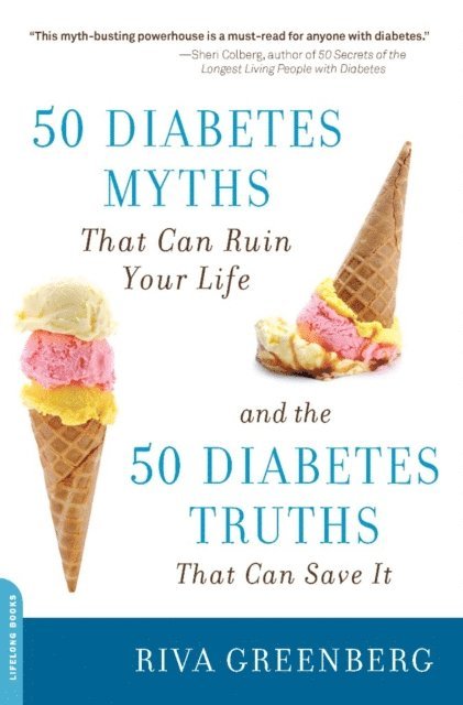 Riva Greenberg - 50 Diabetes Myths That Can Ruin Your Life, E-bok. Tillgänglighet: Lägg i varukorg