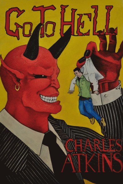 Charles Atkins - Go To Hell, E-bok