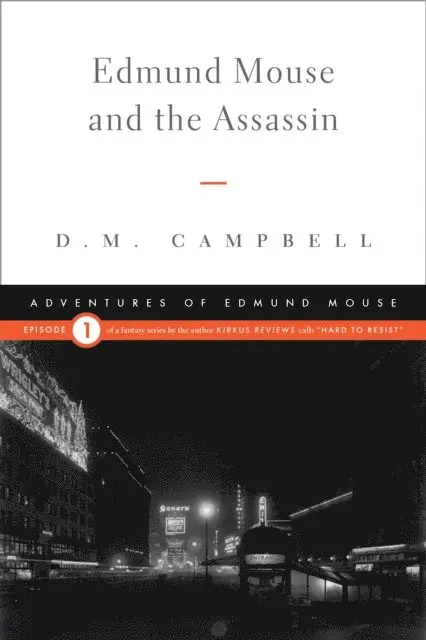 D.M. Campbell - Edmund Mouse and the Assassin, E-bok. Tillgänglighet: Lägg i varukorg