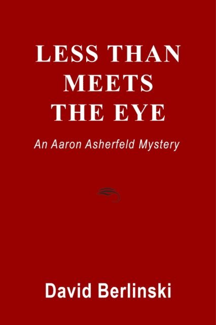 David Berlinski - Less Than Meets The Eye, E-bok