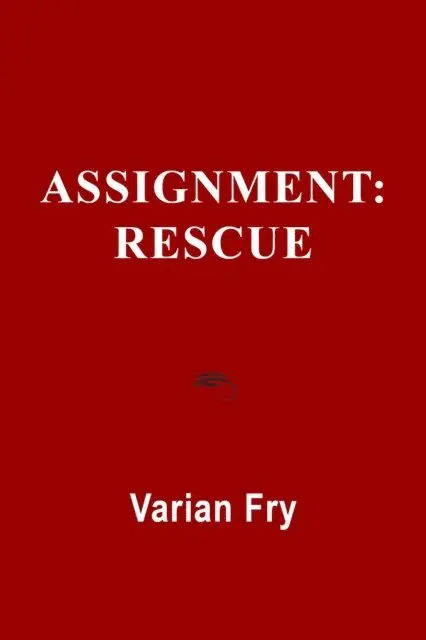 Varian Fry - Assignment: Rescue, E-bok. Tillgänglighet: Lägg i varukorg