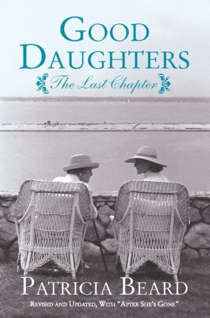 Patricia Beard - Good Daughters, E-bok