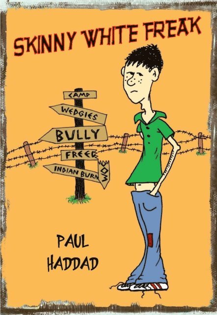 Paul Haddad - Skinny White Freak, E-bok